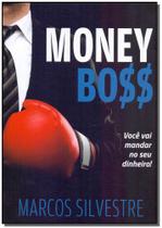 Money Boss: Você Vai Mandar No Seu Dinheiro