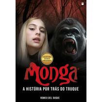 Monga: A História por Trás do Truque