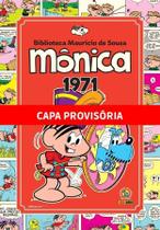Monica - Vol. 02: 1971 (Biblioteca Mauricio De Sousa) Monica - Vol. 02: 1971 (Biblioteca Mauricio De Sousa)