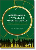Monitoramento e Avaliação de Programas Sociais: Uma Introdução aos Conceitos e Técnicas