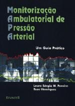 Monitorizacao ambulatorial de pressao arterial : um guia pratico