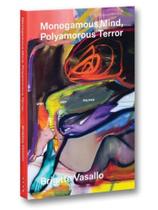 Monogamous mind, polyamorous terror