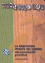 Monografias Asele 2 - La Adquisición Infantil Del Español Una Aproximación Gramatical - Sgel