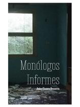 Monólogos informes Monólogos informes