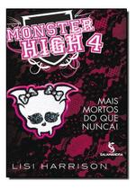 Monster High 4 - Mais Forte do Que Nunca - MODERNA