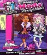 Monster High - Atividade Moda Horripilante - Editora DCL