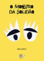 Monstro da solidao, o Monstro da solidao, o