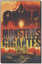 Monstros Gigantes Monstros Gigantes