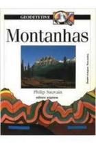 Montanhas - Philip Sauvain - Coleção Geodetetive - EDITORA SCIPIONE