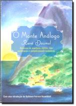 Monte analogo, o - romance de aventuras alpinas, nao euclidianas e simbolicamente autenticas - HORUS EDITORA