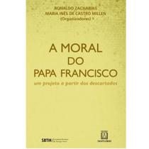 Moral do papa francisco, a - SANTUARIO