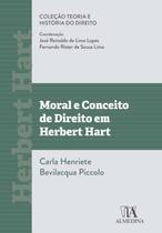 Moral e Conceito de Direito em Hebert Hart - 01Ed/22 - ALMEDINA