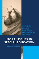 Moral Issues in Special Education - Rowman & Littlefield Publishing Group Inc