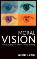 Moral Vision - Rowman & Littlefield Publishing Group Inc