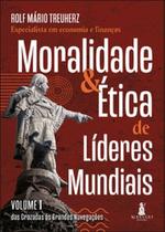 Moralidade & ética de líderes mundiais: das cruzadas às grandes navegações - Alta Cult - Alta books Moralidade & ética de líderes mundiais: das cruzadas às grandes navegações - Alta Cult - Alta books