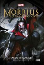 Morbius: o Vampiro Vivo - Laços De Sangue - NOVO SECULO