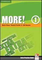 More! 1 - extra practice booklet - CAMBRIDGE UNIVERSITY PRESS DO BRASIL