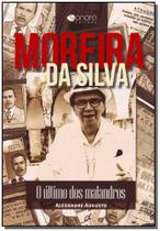 Moreira Da Silva - o Ultimo Dos Malandros