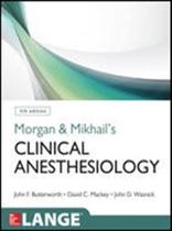 Morgan & mikhails clinical anesthesiology 5ed. - McGraw-Hill Inc