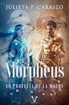Morpheus: la profecía de la machi - NATALIA HATT
