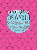 Morrer de amor e continuar vivendo - INSTANTE EDITORA Morrer de amor e continuar vivendo - INSTANTE EDITORA