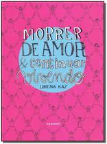 Morrer de Amor e Continuar Vivendo