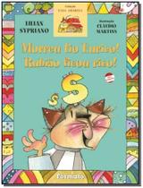 Morreu tio eurico, rubião ficou rico!