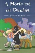 Morte Cai na Gandaia, A