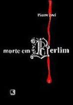 Morte de berlim - RECORD Morte de berlim - RECORD