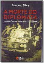 Morte do Diplomata, A - TEMA EDITORIAL
