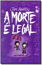 Morte é Legal, A - EDITORA DRACO