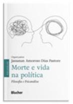 Morte e Vida na Política Morte e Vida na Política