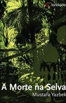 Morte na selva, a