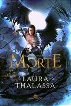 MORTE - OS QUATRO CAVALEIROS Vol. 4 - Laura Thalassa - Livro de Fantasia