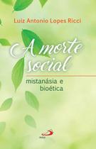 Morte social, a - PAULUS **