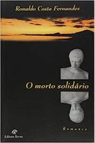 Morto Solidário, O Morto Solidário, O