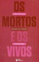 Mortos E Os Vivos, Os - Tres Estrelas - LC Mortos E Os Vivos, Os - Tres Estrelas - LC