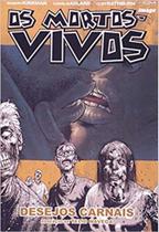 Mortos-vivos, os, v.4 - desejos carnais - Hq Maniacs Mortos-vivos, os, v.4 - desejos carnais - Hq Maniacs