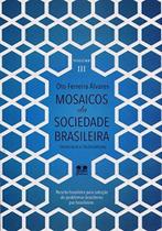 Mosaicos da Sociedade Brasileira, Sociocracia e Sociocratismo - Volume 3 - Thesaurus