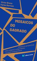Mosaicos do sagrado - Victor Breno Farias Barrozo - Recriar