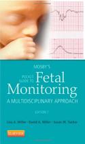 Mosbys pocket guide to fetal monitoring, a multidisciplinary approach