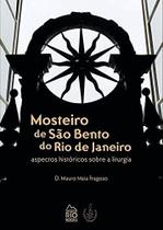 Mosteiro de são bento do rio de janeiro - RIO BOOKS Mosteiro de são bento do rio de janeiro - RIO BOOKS