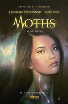 Moths: Mariposas - Seis Meses Para Viver Moths: Mariposas - Seis Meses Para Viver