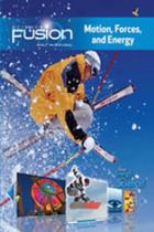 Motion, forces, and energy - sciencefusion - student edition - print/online bundle 1-year - module i Motion, forces, and energy - sciencefusion - student edition - print/online bundle 1-year - module i