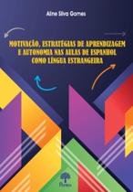 Motivacao, estrategias de aprendizagem e autonomia - PONTES EDITORES Motivacao, estrategias de aprendizagem e autonomia - PONTES EDITORES
