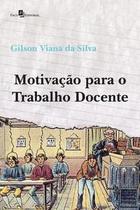 Motivação para o trabalho docente - PACO EDITORIAL