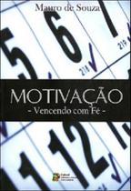 Motivacao: vencendo com fe - ZAGODONI