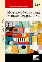 Motivación, prueba y decisión judicial - Ediciones Olejnik