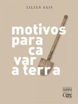 Motivos para cavar a terra Motivos para cavar a terra