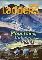 Mountains, Valleys, And Plains - Earth Science Ladders - Below-Level - National Geographic Learning - Cengage